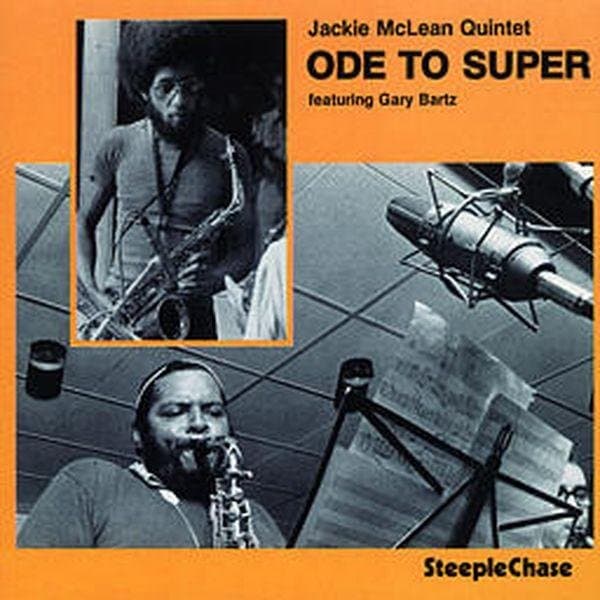 Jackie McLean Featuring Gary Bartz - Ode To Super (CD)