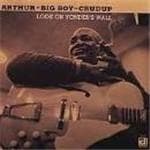 Arthur 'Big Boy' Crudup - Look on Yonder's Wall (CD)