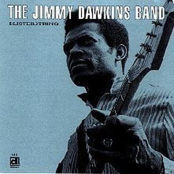 The Jimmy Dawkins Band - Blisterstring (CD)