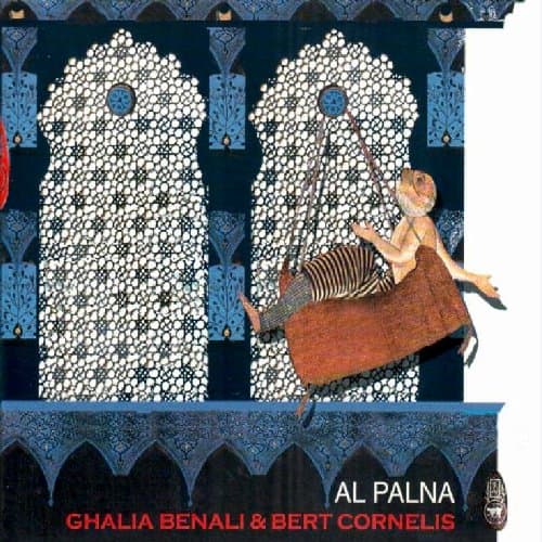 Ghalia Benali & Bert Cornelis - Al Palna