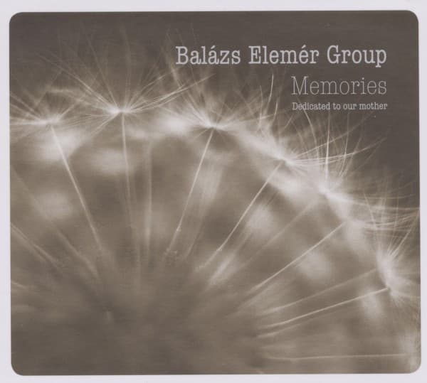 Balázs Elemér Group - Memories (Dedicated To Our Mother) (CD)