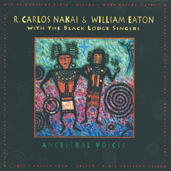 R. Carlos Nakai & William Eaton - Ancestral Voices (CD)