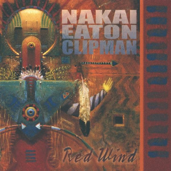 R. Carlos Nakai, William Eaton, Will Clipman - Red Wind (CD)
