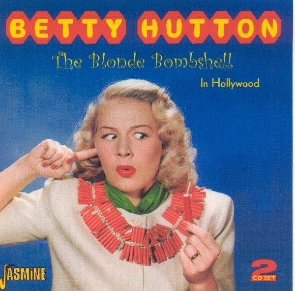 Betty Hutton - The Blonde Bombshell In Hollywood (2 CD)