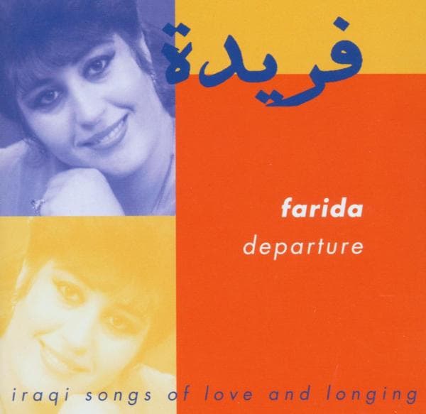 Farida - Departure. Iraqi Songs Of Love And (CD)