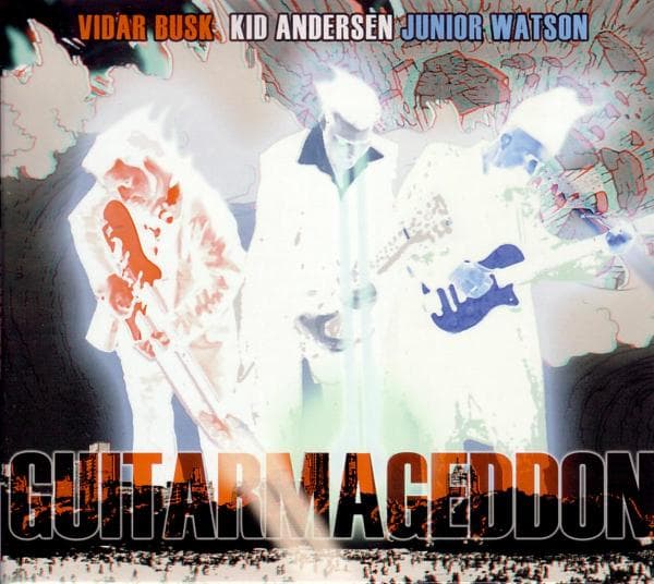 Vidar Busk, Kid Andersen, Junior Watson - Guitarmageddon (CD)
