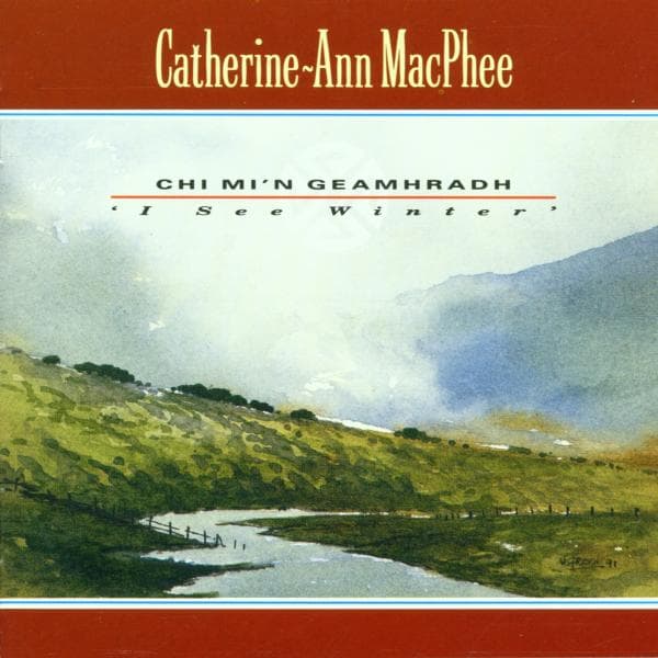 Catherine-Ann MacPhee - Chi Mi'n Geamhradh (CD)