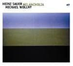 Heinz Sauer & Michael Wollny - Melancholia (CD)