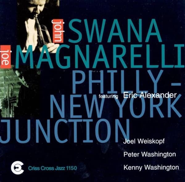John Swana & Joe Magnarelli - Philly - New York Junction (CD)