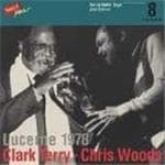 Clark Terry & Chris Woods - Swiss Radio Days Vol. 8 - Lucerne 1978 (CD)