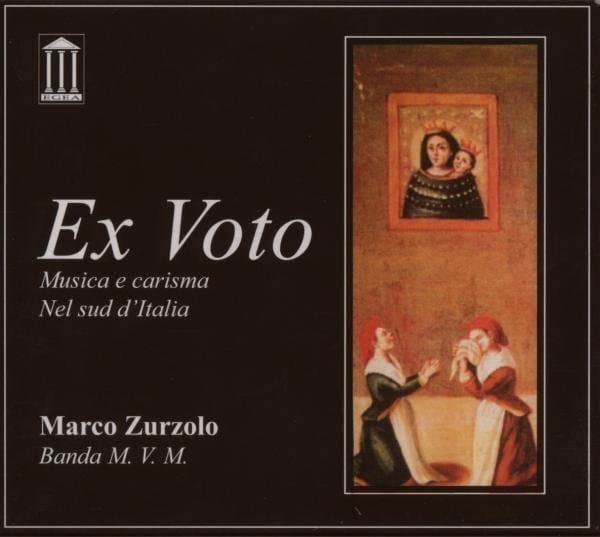 Marco Zurzolo & Banda M.V.M. - Ex Voto (Musica E Carisma Nel Sud D'Italia) (CD)
