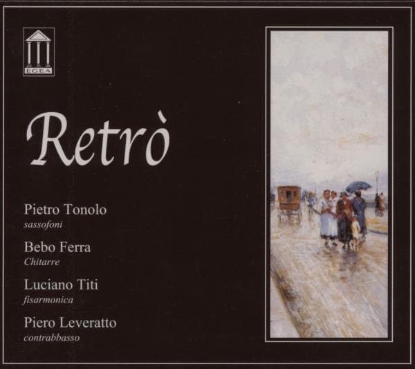 Pietro Tonolo, Bebo Ferra, Luciano Titi, Piero Leveratto - Retrò (CD)