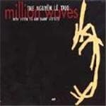 The Nguyên Lê Trio - Million Waves (CD)