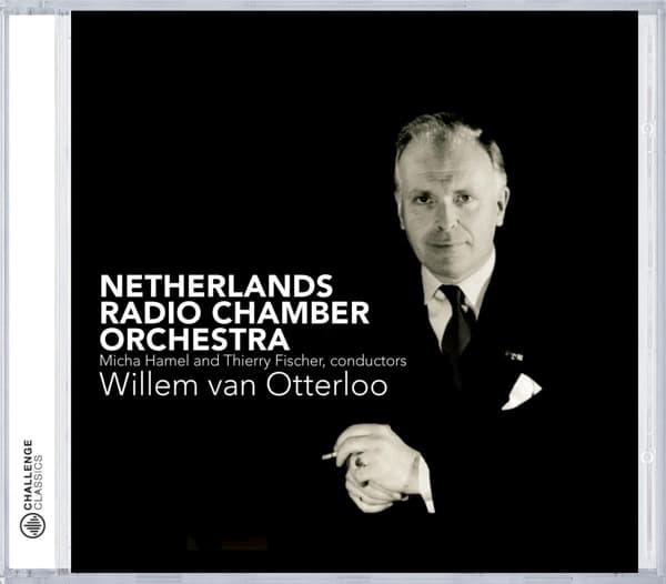 Netherlands Radio Chamber Orchestra, Micha Hamel, Thierry Fischer - Willem Van Otterloo (CD)