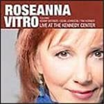 Roseanna Vitro Featuring Kenny Werner, Dean Johnson, Tim Horner - Live At The Kennedy Center (CD)