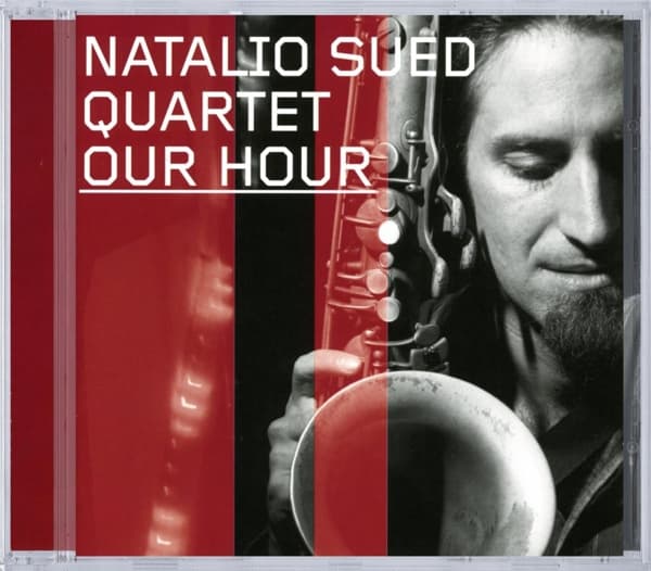 Natalio Sued Quartet - Our Hour (CD)