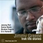 Jimmy Greene Quartet & Quintet - True Life Stories (CD)