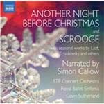 Simon Callow, RTÉ Concert Orchestra, Royal Ballet Sinfonia, Gavin Sutherland - Another Night Before Christmas & Scrooge (CD)
