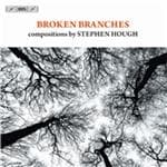 Michael Hasel, Marion Reinhard, Jacques Imbrailo, Stephen Hough - Hough: Broken Branches (CD)