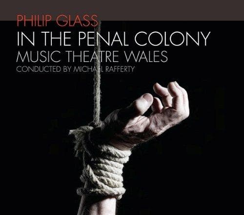 Music Theatre Wales Ensemble, Michael Rafferty - Glass: In The Penal Colony (CD)