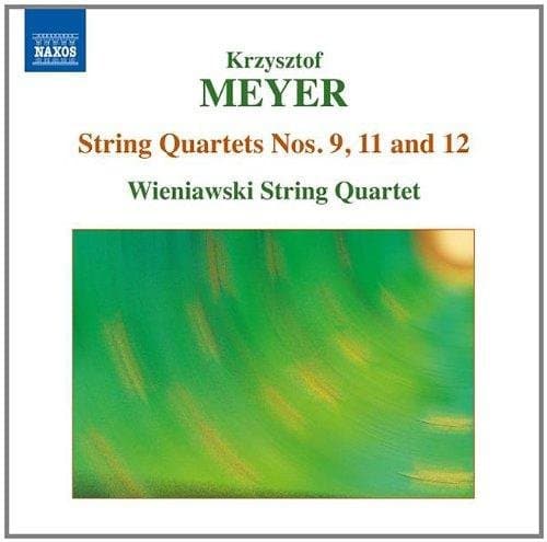 Wieniawski String Quartet - Krzysztof Meyer: String Quartet Nos. 9, 11 And 12 (CD)