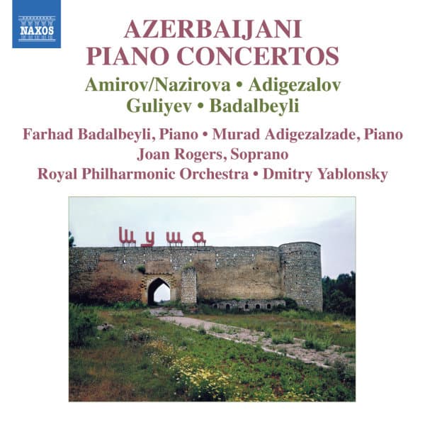 Farhad Badalbeyli, Murad Adigezalzade, Joan Rogers, Royal Philharmonic Orchestra - Azerbaijani Piano Concertos (CD)