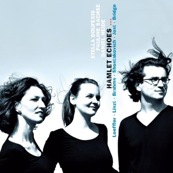 Stella Doufexis, Pauline Sachse & Danie Heide - Hamlet Echoes....Songs By Loeffler, Liszt, Brahms, (CD)