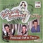 Hicksville Bombers - Prettiest Girl In Town (CD)