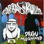 Cobra Skulls - Draw Muhammad (CD)