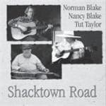 Norman Blake & Nancy & Tut Taylor - Shacktown Road (CD)