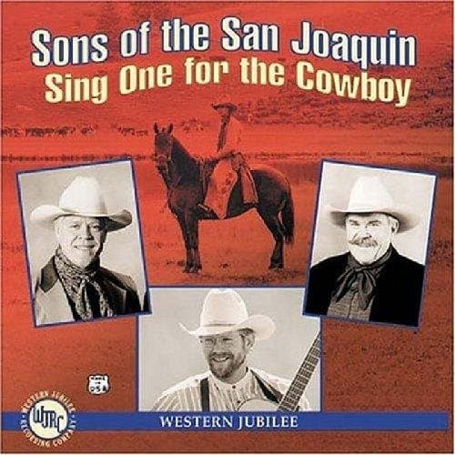 Sons Of The San Joaquin - Sing One For The Cowboy (CD)
