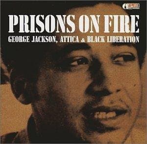 Jonathan Jackson, Jr., Rhonda Ramiro - Prisons On Fire: George Jackson, Attica & Black Liberation (CD)