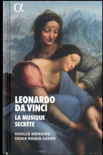 Doulce Mémoire & Denis Raisin Dadre - Leonardo Da Vinci, La Musique Secrète (CD)