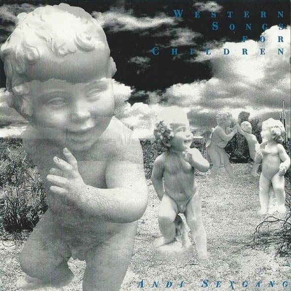 Andi Sex Gang - Western Songs For Children (CD)