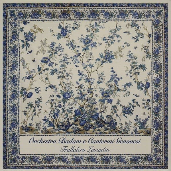 Orchestra Bailam & Canterini Genovesi - Trallalero Levantin (CD)