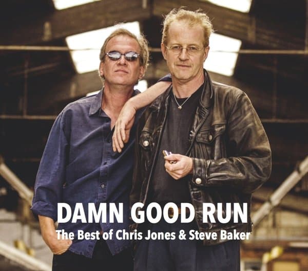 Chris Jones & Steve Baker - Damn Good Run - The Best Of... (CD)