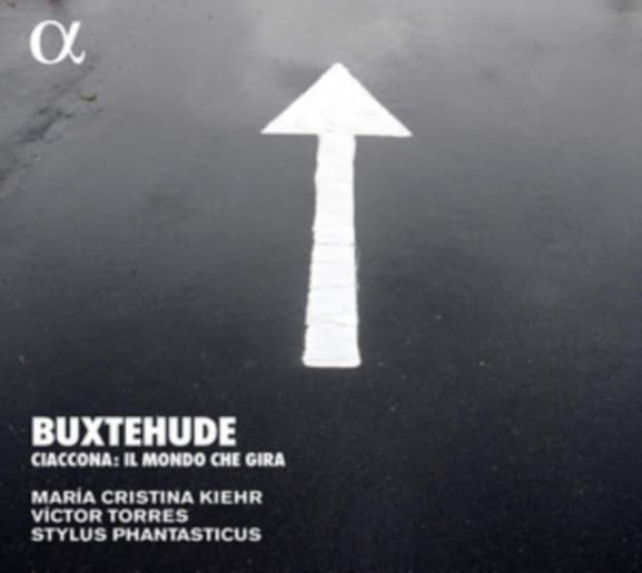 Maria Cristina Kiehr, Victor Torres, Stylus Phantasticus - Buxtehude: Ciaccona. Il Mondo Che Gira (CD)