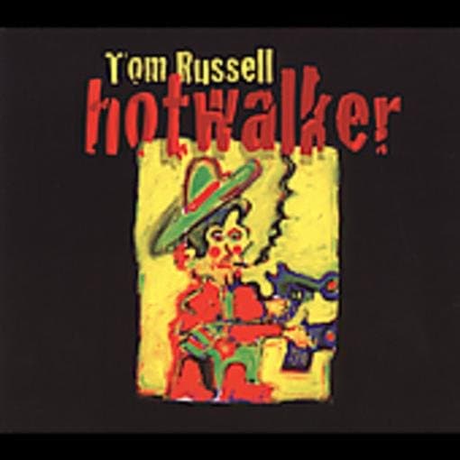 Tom Russell - Hotwalker (CD)