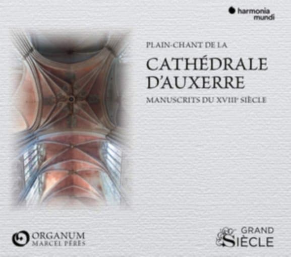 Ensemble Organum, Marcel Pérès - Plain Chant De La Cathédrale D'Auxerre, Manuscrits XVIIIe Siècle (CD)