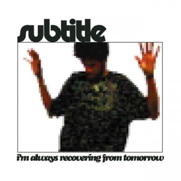 Subtitle - I'm Always Recovering From Tomorrow (3" CD Single)