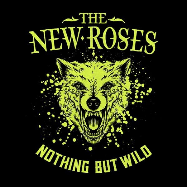 New Roses - Nothing But Wild (LP)