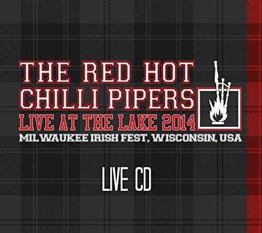 Red Hot Chilli Pipers - Live At The Lake 2014