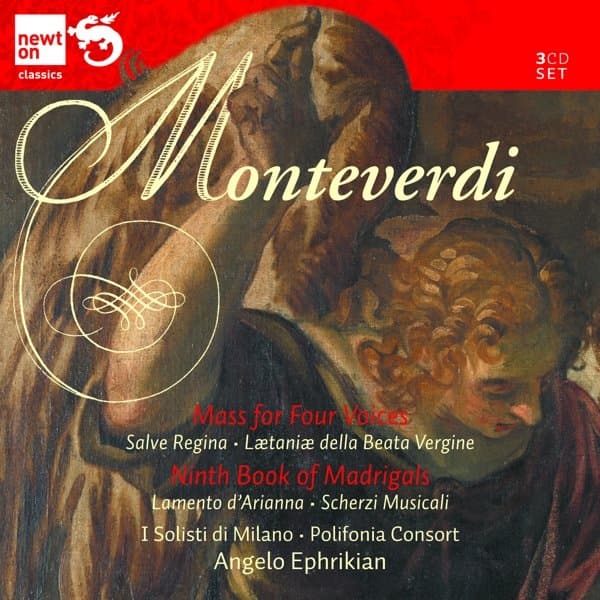 I Solisti Di Milano, Coro Polifonico di Milano, Angelo Ephrikian - Mass For Four Voices Salve Regina: Lætiniæ Della Beata Vergine - Ninth Book Of Madrigals Lamento D'Adrianna - Scherzi Musicali (3 CD) (Remastered)