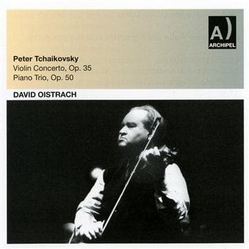 Oborin Oistrach, Knushevitsky - Tchaikovsky: Violin Cto, Piano Trio