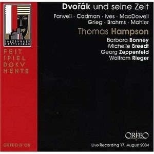Thomas Hampson, Barbara Bonney, Michelle Breedt, Georg Zeppenfeld - Dvořák Und Seine Zeit (2 CD)