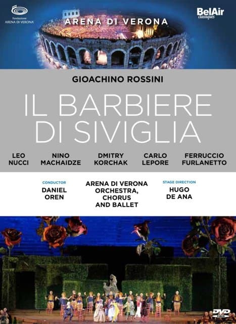 Arena Di Verona Orchestra, Chorus, Ballet And Tech - Rossini: Il Barbiere Di Siviglia (DVD)