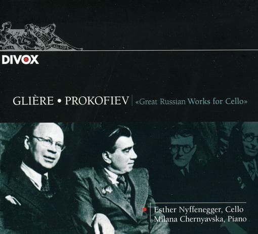 Esther Nyffenegger & Milana Chernyasvska - Glière/Prokofiev: Great Russian Works For Cello (CD)