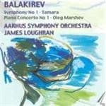 Aarhus Symphony Orchestra, Oleg Marshev Piano - Balakirev: Tamara, Symphony No. 1,