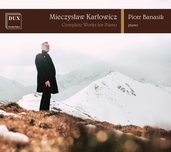 Piotr Banasik - Karlowicz Complete Works (CD)