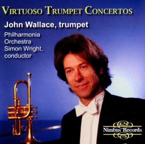 John Wallace, The Wallace Collection, Philharmonia Orchestra, Simon Wright - Virtuoso Trumpet Concertos (CD)